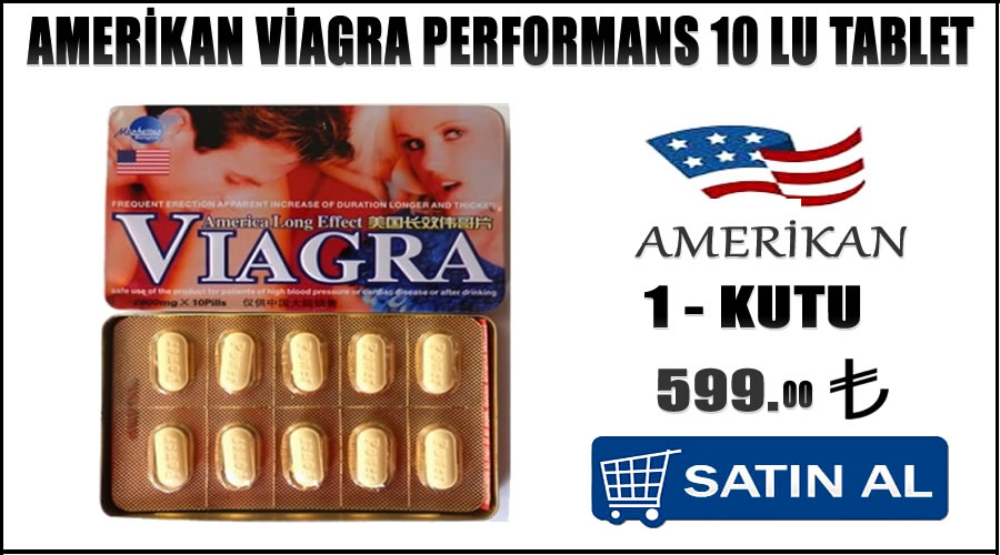 Amerikan viagra performans 10 lu tablet cinsel ilaç yorumları